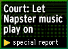 Court: Let Napster music play on