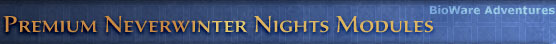 Premium Neverwinter Nights Modules