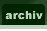 Suche und Archiv