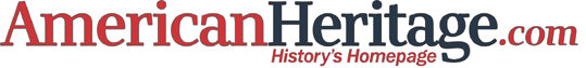 AmericanHeritage.com - History's Homepage