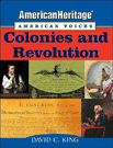 American Heritage/American Voices: Colonies and Revolution