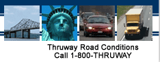 For Thruway road conditions call 1-800-THRUWAY