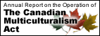 Annual Report on the Operation of The Canadian Multiculturalism Act