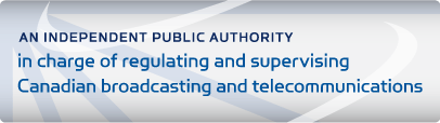 An Independent Public Authority in Charge of regulating and surpervising Canadian broadcasting and telecommunications