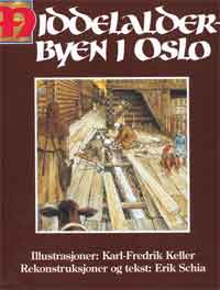 Middelalderbyen i Oslo. Andre utgave - nytt opplag! Fes i bokhandelen