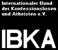 Internationaler Bund der Konfessionslosen und Atheisten (IBKA)