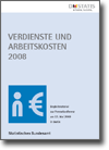 Verlinktes Titelbild: Link zur Publikation Begleitmaterial zur Pressekonferenz "Verdienste und Arbeitskosten 2008"